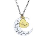 I Love You To The Moon and Back Dad Lover Necklace M01323